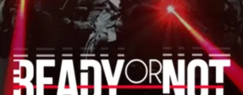 Ready Or Not Free Download Build [19122024]