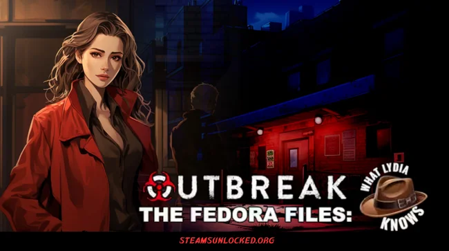 Outbreak The Fedora Files