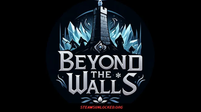 Beyond The Walls