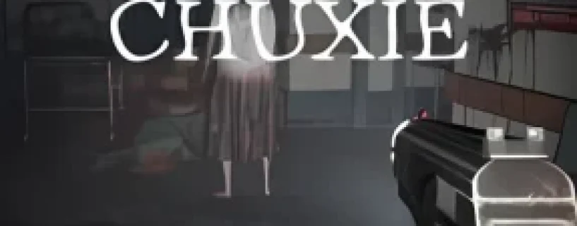 CHUXIE (除邪) Free Download