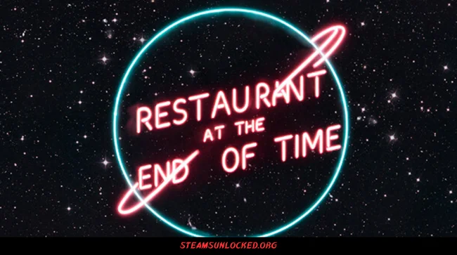 Restaurant At The End Of Time