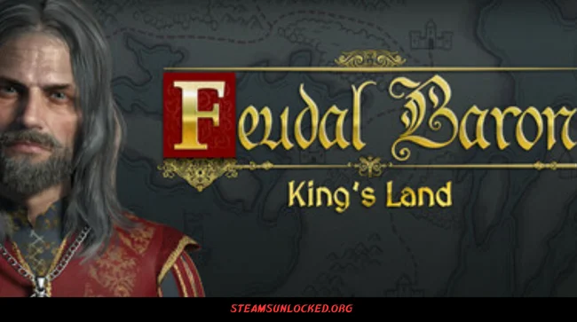 Feudal Baron King’s Land