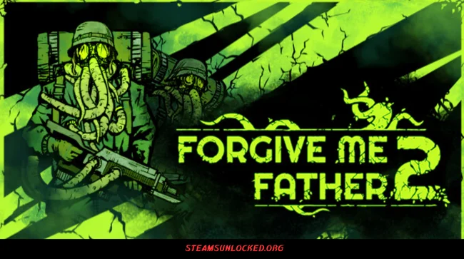 Forgive Me Father 2