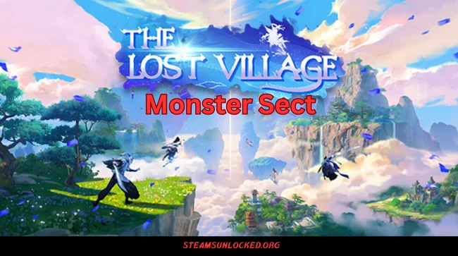 The Lost Village Monster Sect