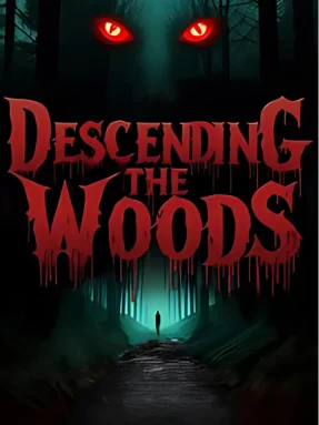 Descending The Woods (