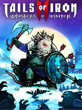 Tails of Iron 2 Whiskers of Winter