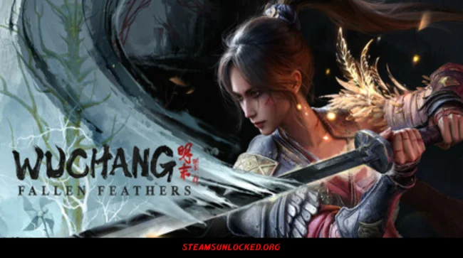 WUCHANG Fallen Feathers Steamunlocked