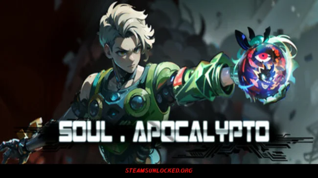 Soul•Apocalypto Steamunlocked