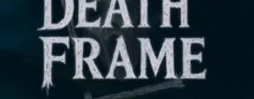 Death Frame Free Download