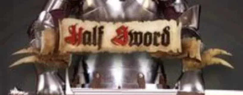Half Sword Free Download