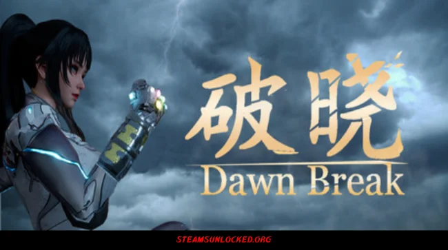 Dawn Break Free Download Full Version India