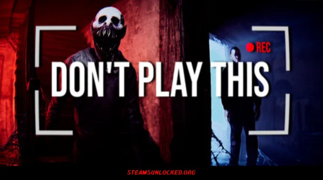 Don't Play This Free Download Full Version India