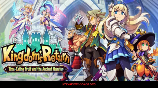 Kingdom's Return: Time-Eating Fruit and the Ancient Monster Free Download Full Version India