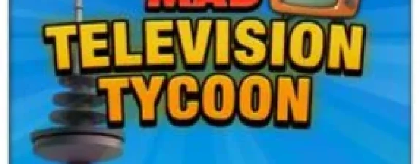 Mad Television Tycoon Free Download