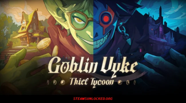 Goblin Vyke: The Thief Tycoon Free Download Full Version India