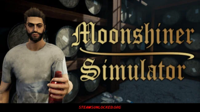 Moonshiner Simulator Steamunlocked