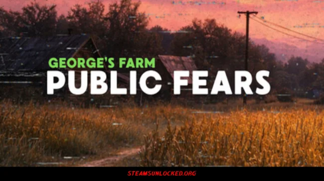 Public Fears - George's Farm Free Download Full Version India