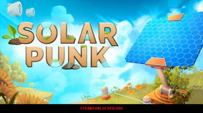 Solarpunk™ Free Download Free Download - Steamunlocked Solarpunk™ Free Download Full Version India
