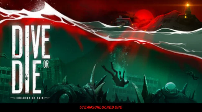 DIVE or DIE - Children of Rain Free Download Full Version India