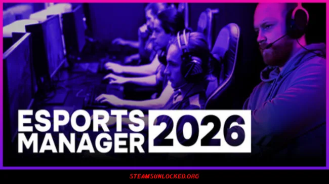 Esports Manager 2026 Free Download Free Download - Steamunlocked Esports Manager 2026 Free Download Full Version India