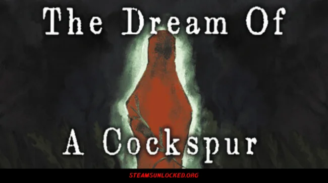The Dream Of A Cockspur Free Download Free Download - Steamunlocked The Dream Of A Cockspur Free Download Full Version India