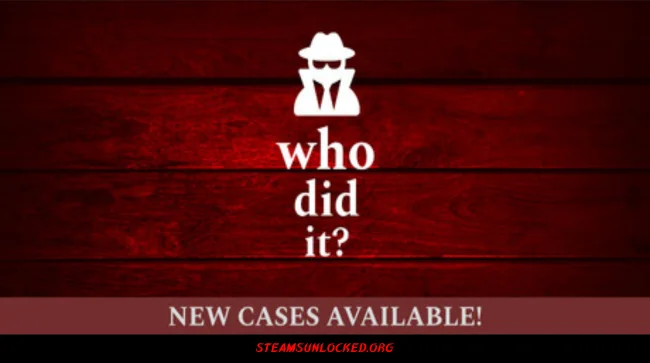 Who Did It? Free Download Free Download - Steamunlocked Who Did It? Free Download Full Version India