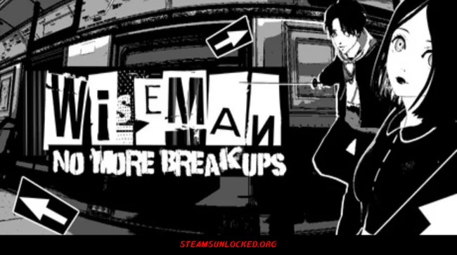 Wiseman: No More Breakups Free Download Full Version India